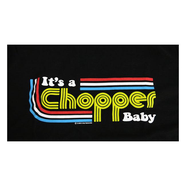 13 1/2 It's A Chopper Baby T-Shirt